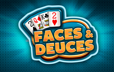 Faces & Deuces